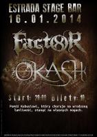 FACTOR8 + OKASH