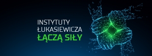 Powstał Łukasiewicz - Poznański Instytut Technologiczny